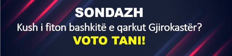 SONDAZH/ Kush i fiton bashkitë e qarkut Gjirokastër? VOTO TANI!