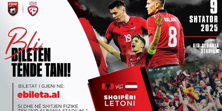 Shqipëri – Letoni/ Nga sot dalin në shitje biletat fizike pranë stadiumit “Air Albania”