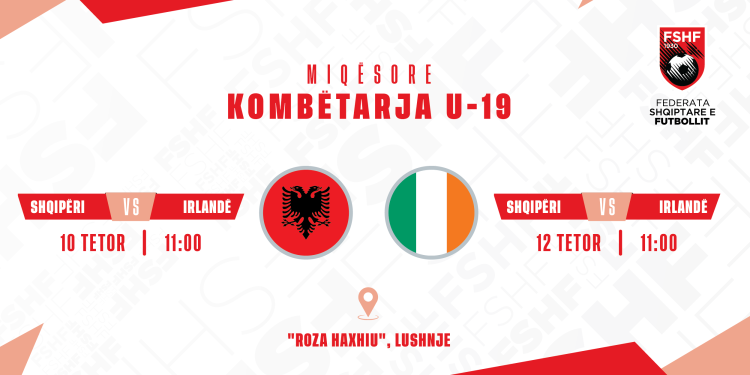 Shqipëria U-19 zyrtarizon dy miqësore kundër Irlandës, testet e fundit përpara kualifikueseve të Europianit