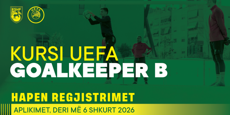 Edicioni i tretë i kursit UEFA Goalkeeper B, FSHF organizon programin e specializuar për trajnerët e portierëve