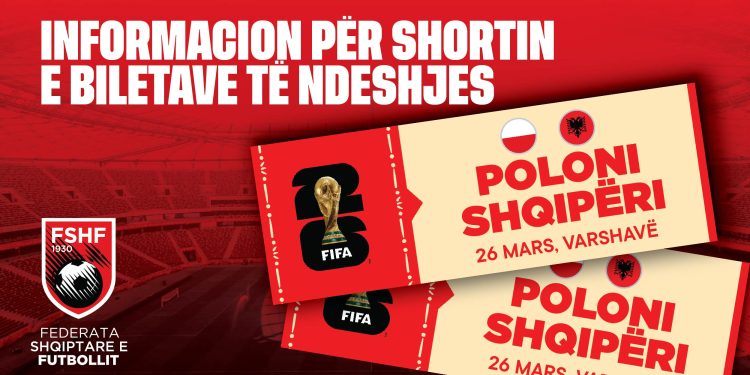 Shorti për biletat e ndeshjes Poloni–Shqipëri, të hënën hapen aplikimet për tifozët shqiptarë
