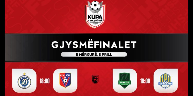 Kupa e Shqipërisë/ Luhen më 8 prill ndeshjet e para gjysmëfinale