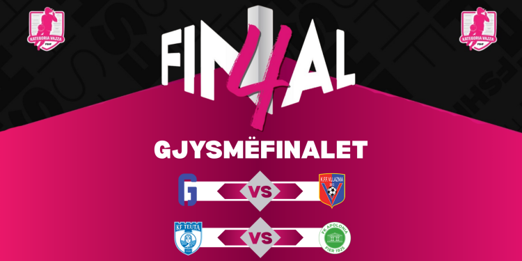 Hidhet shorti “Final 4” për vajza/ Gramshi gjen Vllazninë, Teuta përballet me Apoloninë
