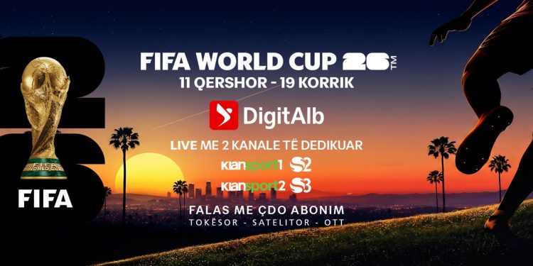 “Kupa e Botës 2026” Live dhe Falas me çdo abonim në Digitalb