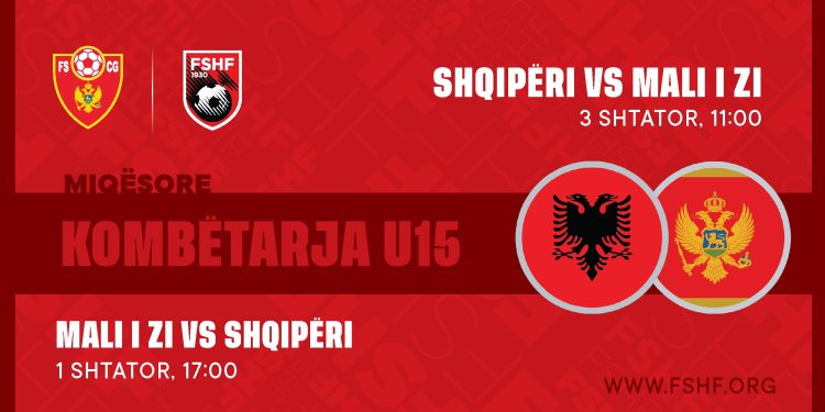 Shqipëria U-15 do të luajë dy miqësore kundër Malit të Zi në muajin shtator