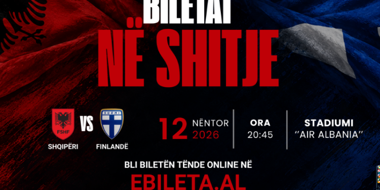 UEFA Nations League/ Shqipëri – Finlandë, dalin në shitje biletat për sfidën në “Air Albania” – Balkanweb.com – News24
